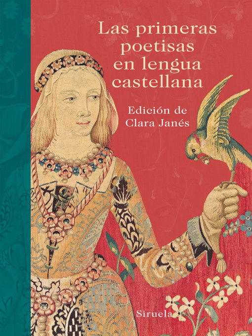 Title details for Las primeras poetisas en lengua castellana by Sor Juana Inés de la Cruz - Available